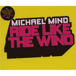 Ride Like The Wind (2007)