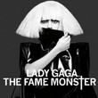 The Fame : Monster (2009)