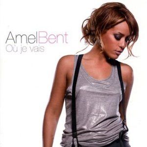 Paroles de Amel Bent : Où Je Vais - paroles de chanson