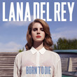 Lana Del Rey Born to die