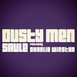 Dusty Men (Ft. Charlie Winston)
