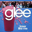 Loser Like Me