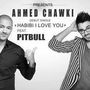 Habibi I love you (Ft. Pitbull)