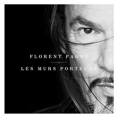les murs porteurs florent pagny les murs porteurs florent pagny