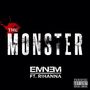 The Monster (Ft. Rihanna)