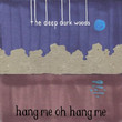 Hang Me Oh Hang Me