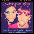 Bubblegum Boy [Single]